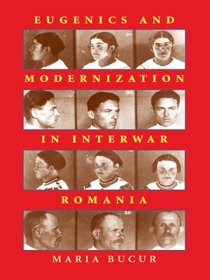 cover image of Eugenics and Modernization in Interwar Romania